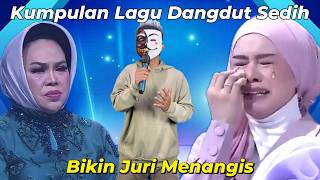 Download lagu Kumpulan lagu dangdut sedih bikin semua juri dan penonton menangis mp3 Download lagu Kumpulan lagu dangdut sedih bikin semua juri dan penonton menangis mp3