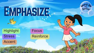 EMPHASIZE | Word Up with Sofia! (With Synonyms & Antonyms) | 5th Grade Vocabulary Fun! (09.11.25)