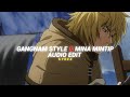 Gangnam Style x Mina Mintip (мына минтип) [Edit Audio]