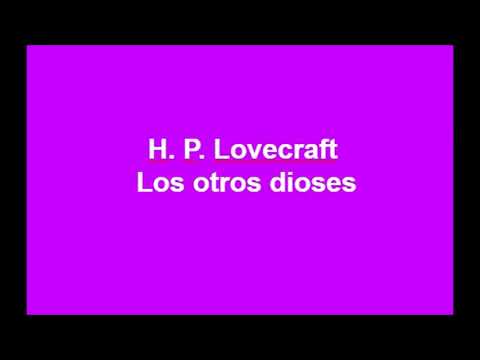 Los otros dioses -H. P. Lovecraft -Audiolibro Cuento completo