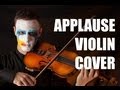 Lady Gaga - Applause (Violin Cover) Sefa Emre ...