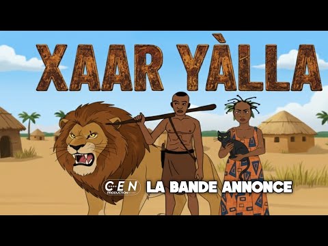 Film - Histoire - XAAR YÀLLA - En Wolof - La Bande Annonce 