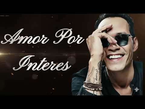 Marc Anthony – Amor por Interés | Salsa Romántica 2025