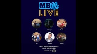 #MBLifeLive ft. Catch Titus Music, Up For Byes, The Elinor Project, MAY, Nar Cabico and Maleboxph