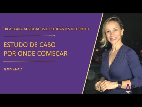 ESTUDO DE CASO - POR ONDE COMEÇAR | FLAVIA MARIA