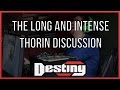 The long and intense Thorin discussion