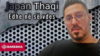Japan Thaqi - Edhe Nëse Vdes