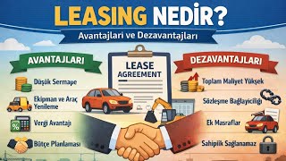 Leasing nedir? Avantajları ve dezavantajları