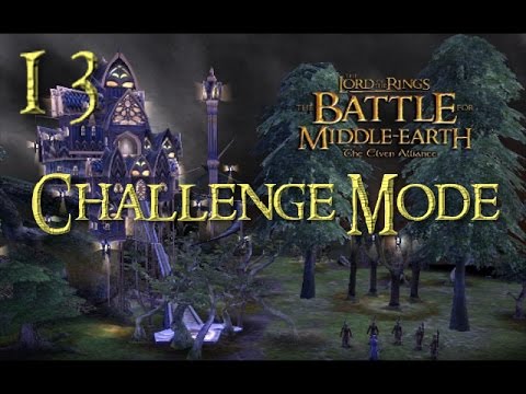 LOTR: BFME | Elven Alliance Mod | Challenge Mode | Good Campaign | Ep13