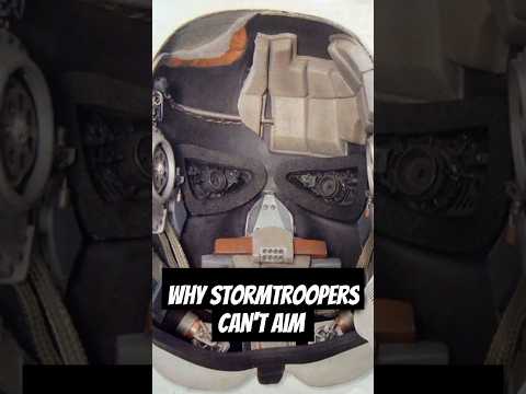 Why Stormtroopers CAN'T AIM