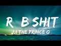 J.I The Prince Of N.Y - R&B Shit (Lyrics) ft. A Boogie Wit Da Hoodie | Top Best Songs