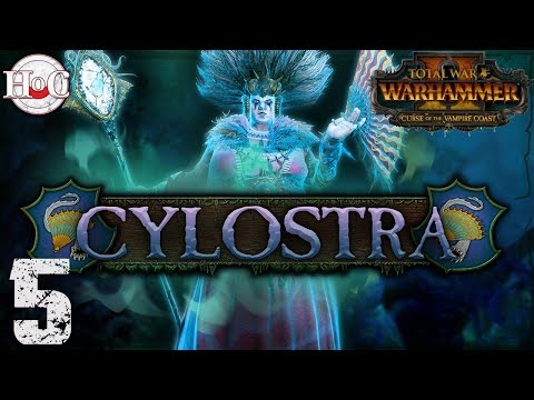 Cylostra Direfin - Total War Warhammer 2 - Campaign Part 5