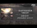 Dayseeker - Origin 