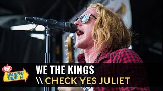 We The Kings - Check Yes Juliet (Live 2014 Vans Warped Tour)
