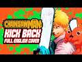 CHAINSAW MAN KICK BACK FULL English Dub Cover Song By NateWantsToBattle