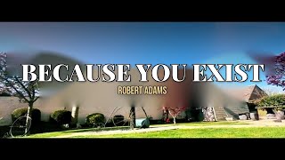 Because You Exist, Others Exist