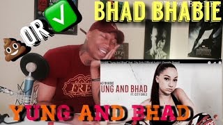 TRASH or PASS!! Bhad Bhabie &quot;Yung And Bhad&quot; ft City Girls [REACTION]
