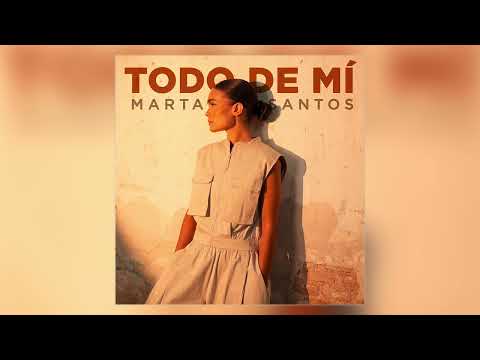 Todo De Mí - Marta Santos