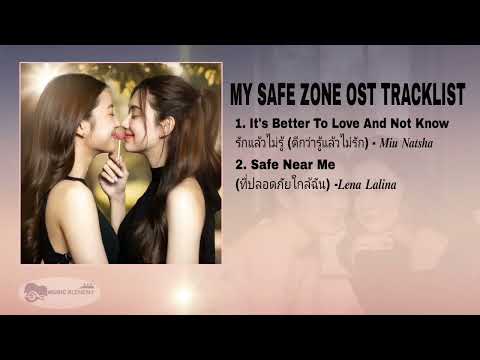 MY SAFE ZONE (Full Ost Tracklist) by Lena Lalina & Miu Natsha