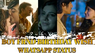 Boy Frnd Birthday Wish Whatsapp Status Tamil/Boy B