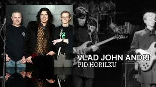 Download lagu Vlad John Andri - Pid Horilku mp3