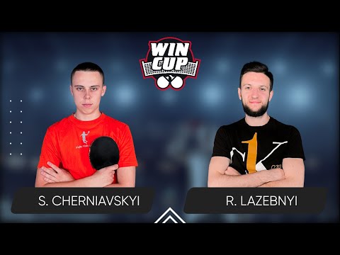 22:15 Serhii Cherniavskyi - Ruslan Lazebnyi West 6 WIN CUP 12.03.2024 | TABLE TENNIS WINCUP