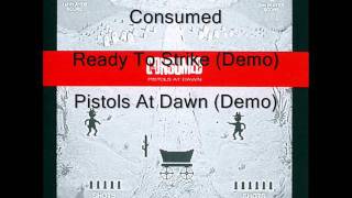 Consumed Ready To Strike (Demo)