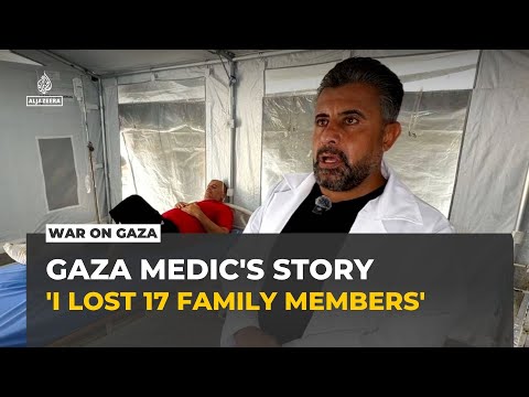 Gaza medic recounts injuries, loss and determination