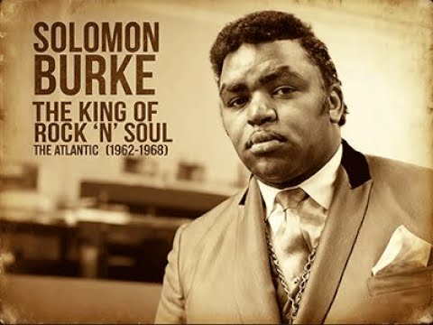 Solomon Burke – Deep Soul Classics (1961–1992) | If You Need Me, Everybody Needs Somebody to Love