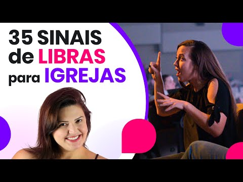35 SINAIS DE LIBRAS PARA USAR NA IGREJA EVANGÉLICA E CATÓLICA (LÍNGUA DE SINAIS)