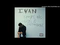 I.V.A.N - Mythos (Prod par Soze)