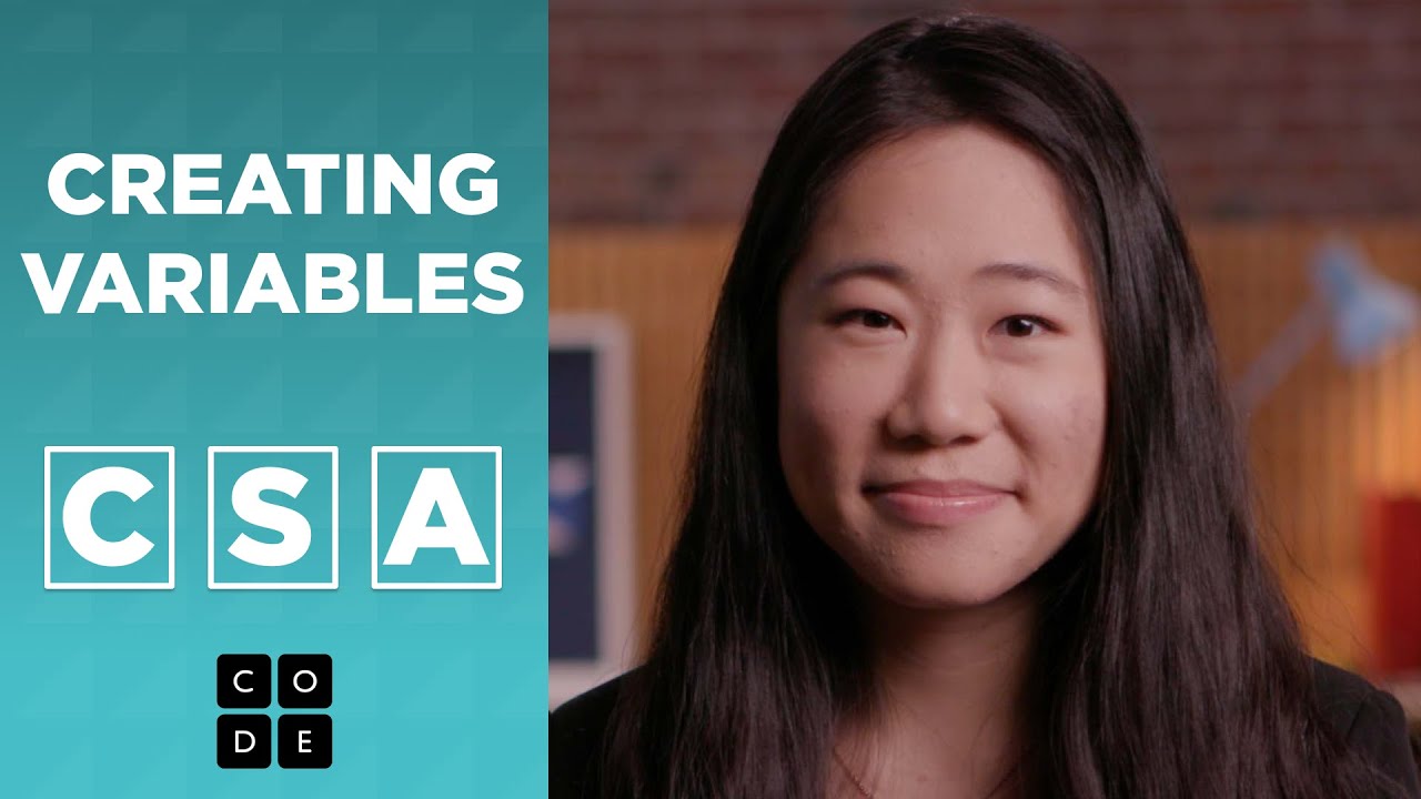 CSA: Creating Variables