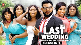 THE LAST WEDDING (SEASON 1) {NEW TRENDING MOVIE} -