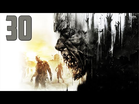 Dying Light - Part 30 - Public Face   (Let's Play, Walkthrough)