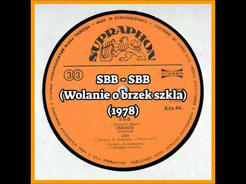 SBB – SBB (Wolanie o brzek szkla) (1978)
