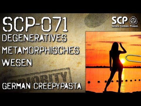 SCP-071:  Degeneratives metamorphisches Wesen - German Creepypasta (Grusel, Horror, Hörbuch) DEUTSCH