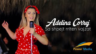 Adelina Correj - Sa Shpejt Rriten Vajzat