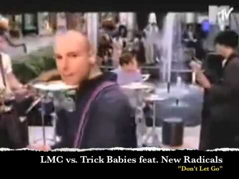 LMC vs Trick Babies feat. New Radicals