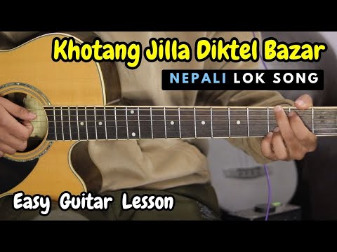 Khotang Jilla Diktel Bajar | Guitar Lesson (Easy Song)