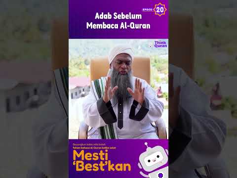20 - Adab SEBELUM Membaca Al Quran  | Ustaz Shahul Hamid