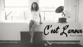 Rosi Golan - C&#39;est L&#39; amour (Lyrics)