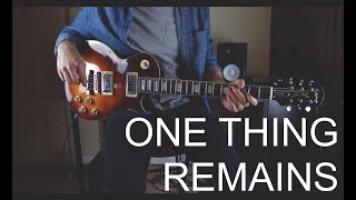 One Thing Remains | Electric Guitar Playthrough | Jeremy Riddle (Bethel Music)