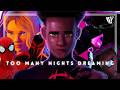 Spider Verse Too Many Nights X Am I Dreaming