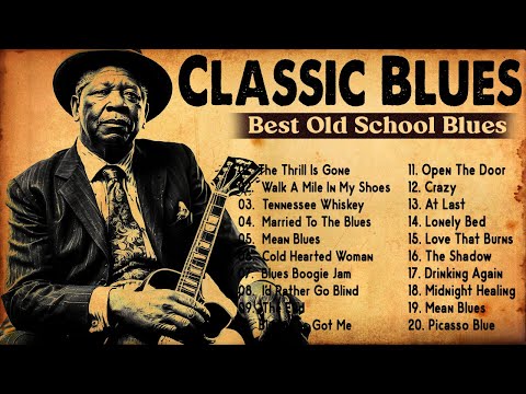 OLD SCHOOL BLUES MUSIC GREATEST HITS 🎸 Best Classic Blues Music Of All Time 🎸 BB King, John Hooker