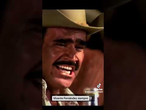 Vicente Fernández si acaso vuelves otra vez@