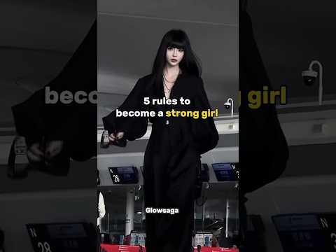 5 rules to become a strong girl ✨ #aesthetic #viral #trending #shorts #fypviralシ #explore #glowsaga