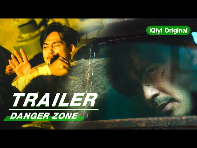 Official Trailer: Danger Zone | 逆局 | iQiyi Original