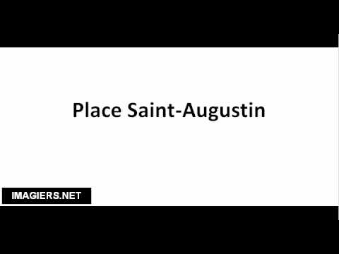 How to pronounce Place Saint Augustin