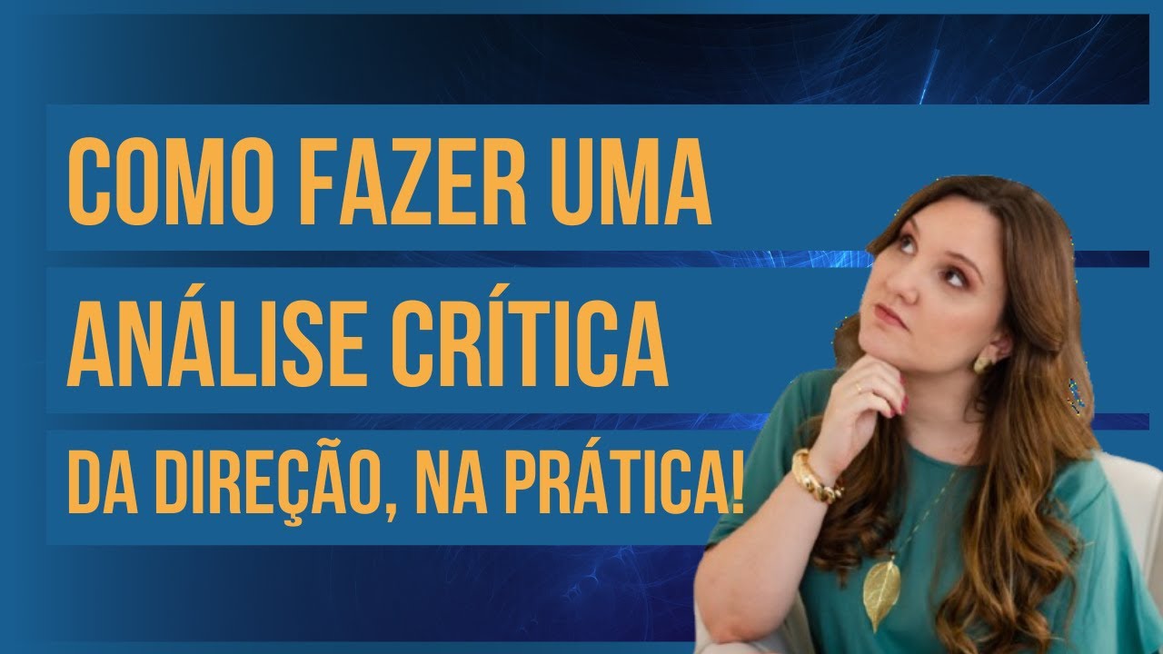 Análise Crítica da Direção, entenda na prática o requisito 9.3!