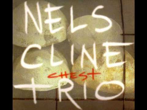 Nels Cline Trio - The Gamine